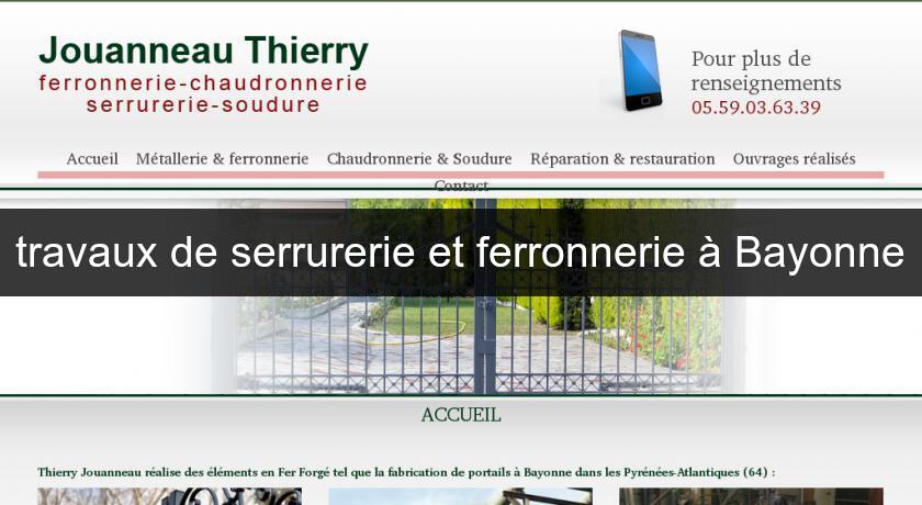 travaux de serrurerie et ferronnerie à Bayonne travaux de serrurerie et ferronnerie à Bayonne