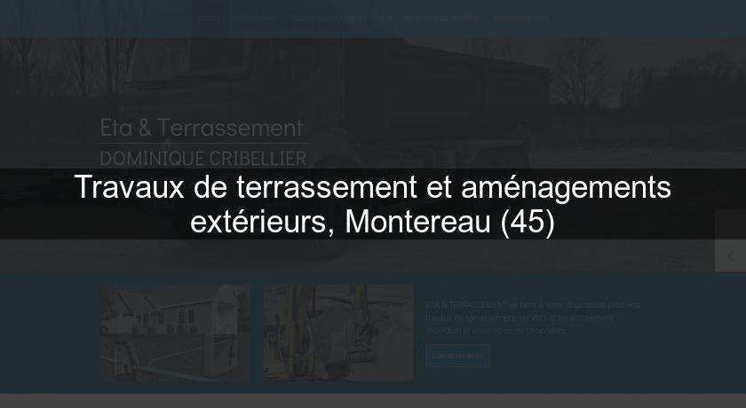 Travaux de terrassement et aménagements extérieurs, Montereau (45)