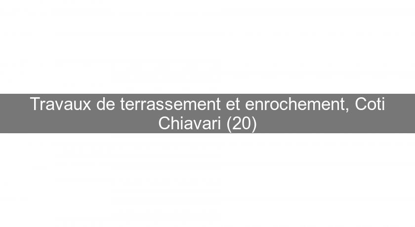 Travaux de terrassement et enrochement, Coti Chiavari (20) Travaux de terrassement et enrochement, Coti Chiavari (20)