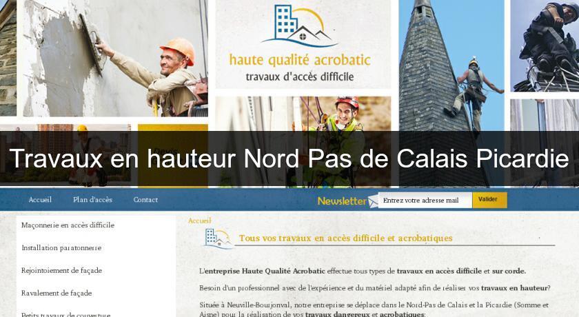 Travaux en hauteur Nord Pas de Calais Picardie Travaux en hauteur Nord Pas de Calais Picardie