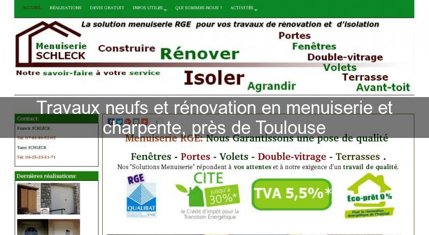 Travaux neufs et rénovation en menuiserie et charpente, près de Toulouse