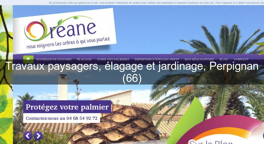 Travaux paysagers, élagage et jardinage, Perpignan (66) Travaux paysagers, élagage et jardinage, Perpignan (66)