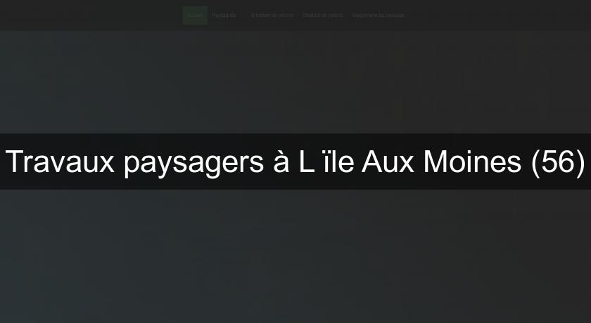 Travaux paysagers à L'ïle Aux Moines (56) Travaux paysagers à L'ïle Aux Moines (56)