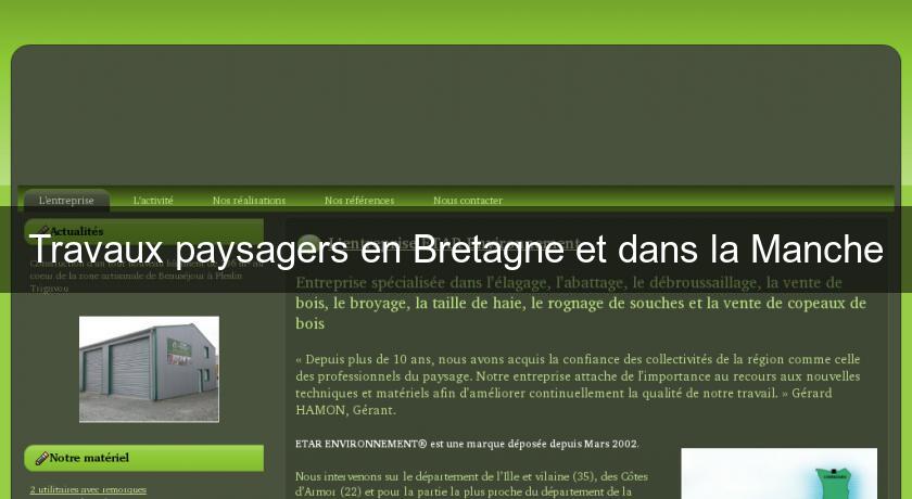Travaux paysagers en Bretagne et dans la Manche Travaux paysagers en Bretagne et dans la Manche