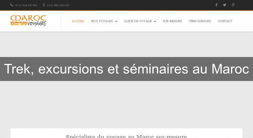 Trek, excursions et séminaires au Maroc Trek, excursions et séminaires au Maroc