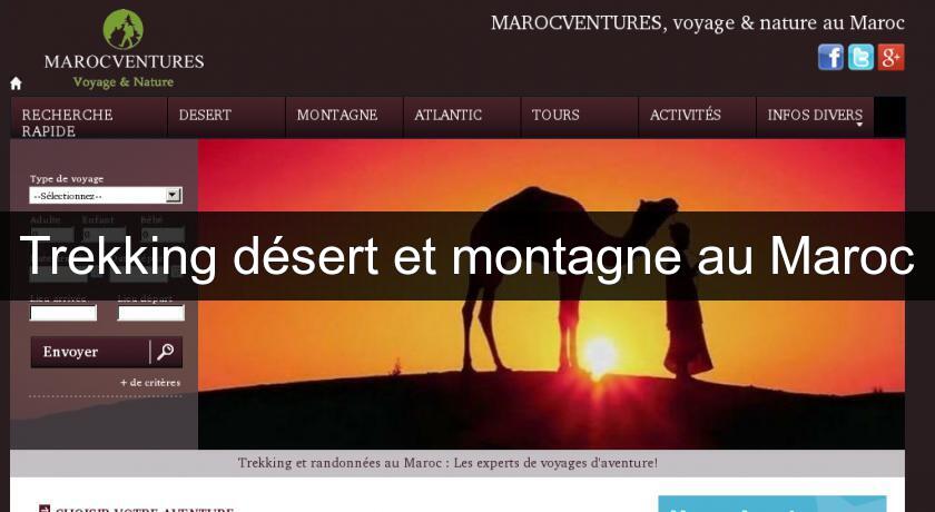 Trekking désert et montagne au Maroc Trekking désert et montagne au Maroc