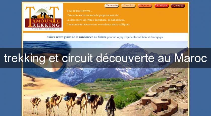 trekking et circuit découverte au Maroc trekking et circuit découverte au Maroc