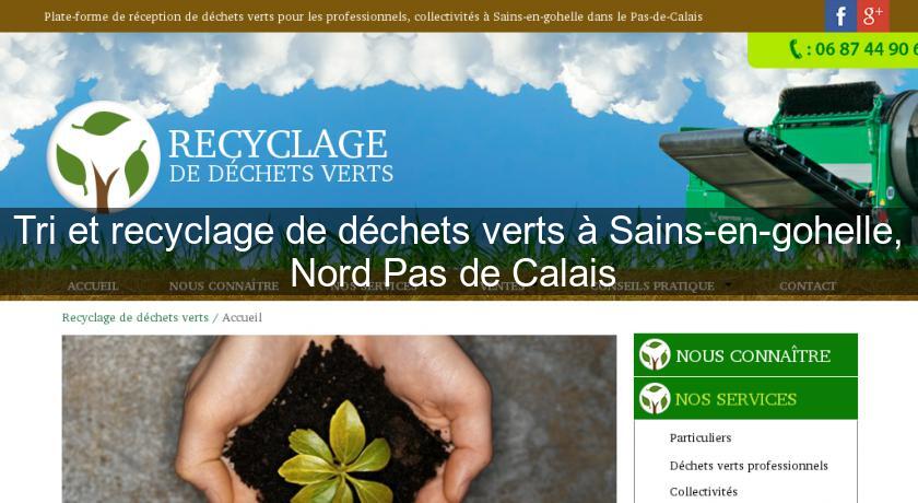 Tri et recyclage de déchets verts à Sains-en-gohelle, Nord Pas de Calais Tri et recyclage de déchets verts à Sains-en-gohelle, Nord Pas de Calais