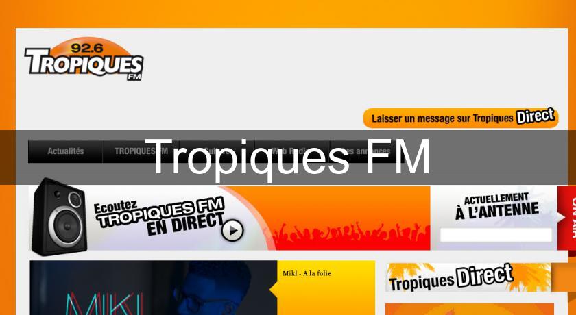 Tropiques FM Tropiques FM