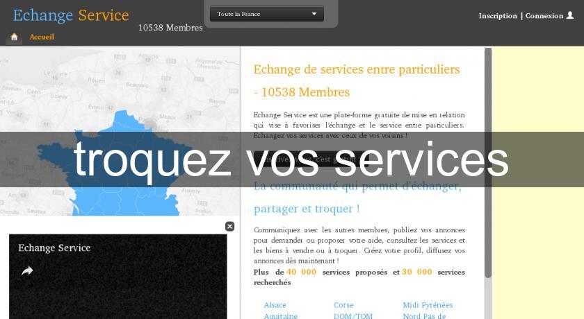 troquez vos services troquez vos services