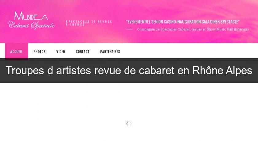 Troupes d'artistes revue de cabaret en Rhône Alpes Troupes d'artistes revue de cabaret en Rhône Alpes