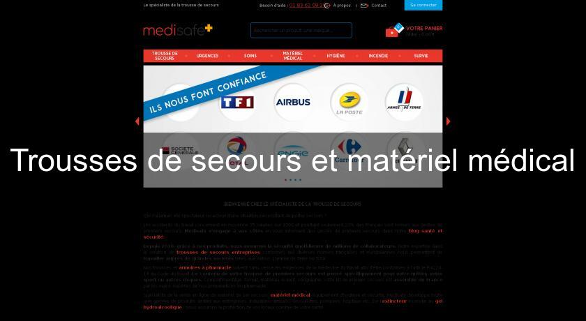 Trousses de secours et matériel médical Trousses de secours et matériel médical