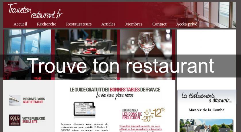 Trouve ton restaurant Trouve ton restaurant