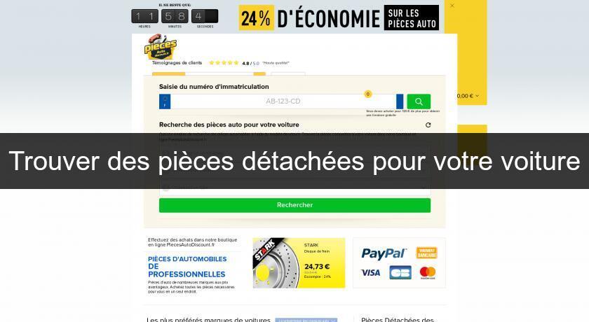 Trouver des pièces détachées pour votre voiture Trouver des pièces détachées pour votre voiture