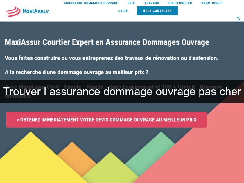 Trouver l'assurance dommage ouvrage pas cher