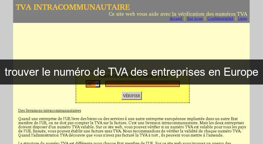 trouver le numéro de TVA des entreprises en Europe trouver le numéro de TVA des entreprises en Europe
