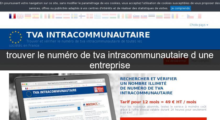 trouver le numéro de tva intracommunautaire d'une entreprise