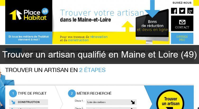 Trouver un artisan qualifié en Maine et Loire (49)