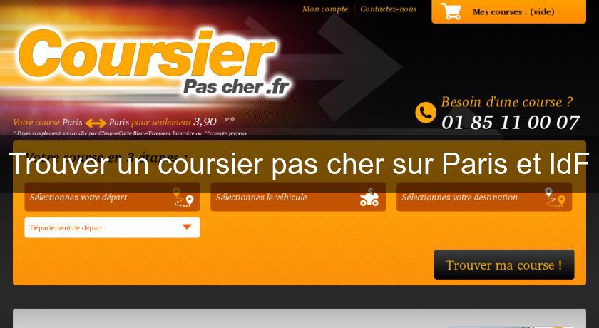 Trouver un coursier pas cher sur Paris et IdF Trouver un coursier pas cher sur Paris et IdF