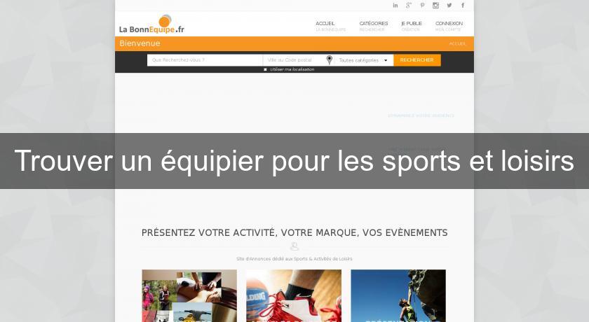 Trouver un équipier pour les sports et loisirs