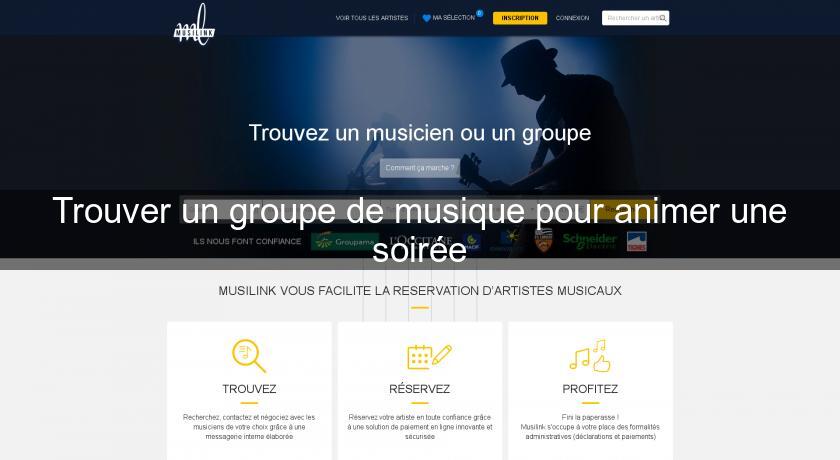 Trouver un groupe de musique pour animer une soirée