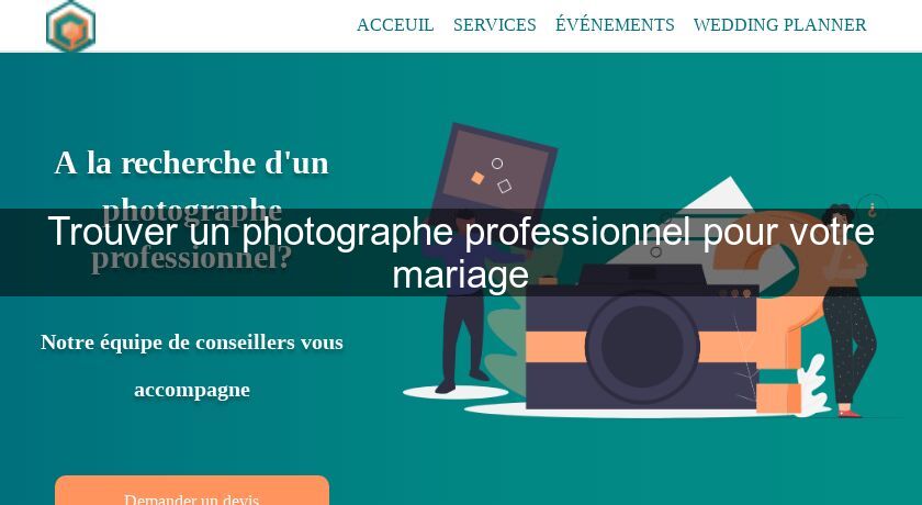 Trouver un photographe professionnel pour votre mariage Trouver un photographe professionnel pour votre mariage