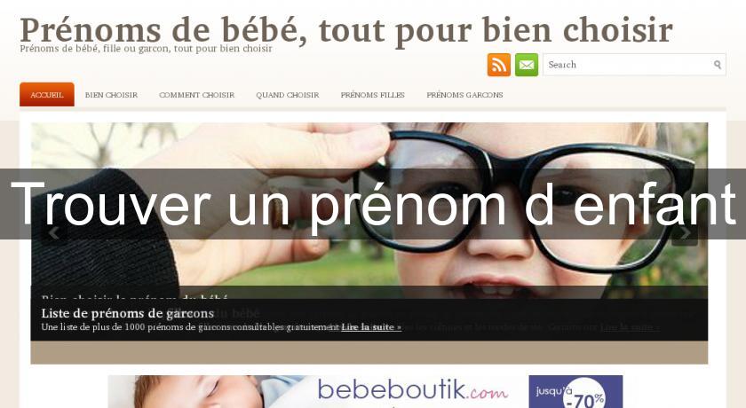 Trouver un prénom d'enfant Trouver un prénom d'enfant