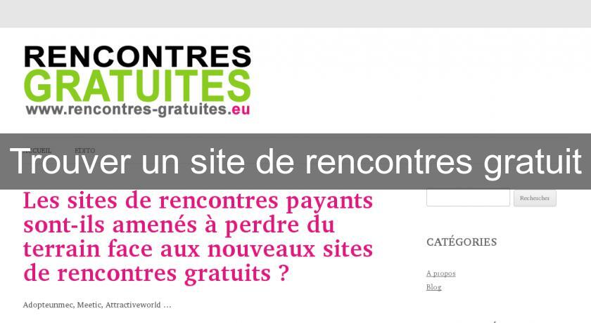 Trouver un site de rencontres gratuit