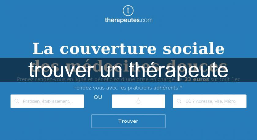 trouver un thérapeute trouver un thérapeute
