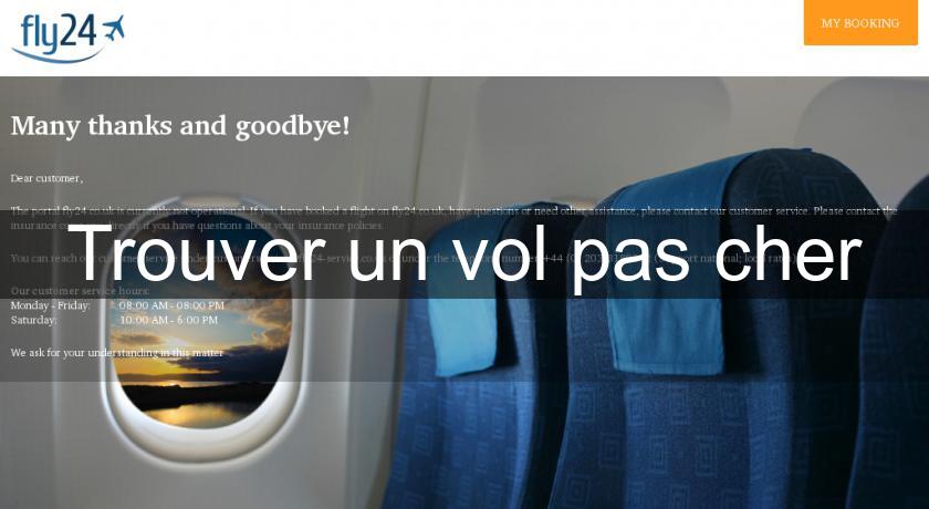 Trouver un vol pas cher Trouver un vol pas cher