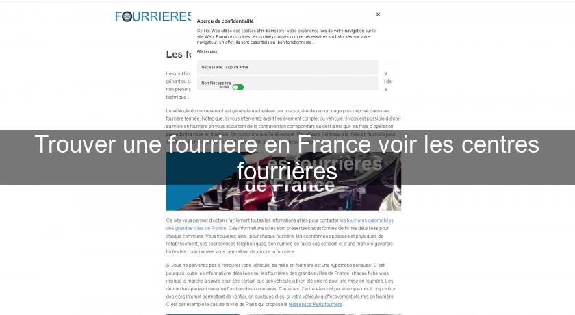 Trouver une fourriere en France voir les centres fourrières Trouver une fourriere en France voir les centres fourrières