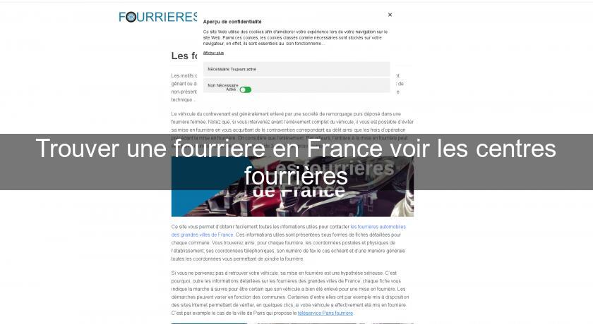 Trouver une fourriere en France voir les centres fourrières