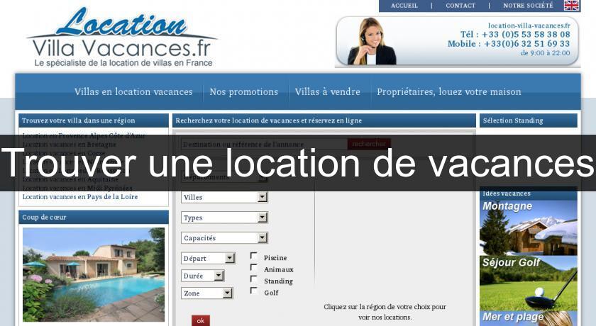 Trouver une location de vacances Trouver une location de vacances