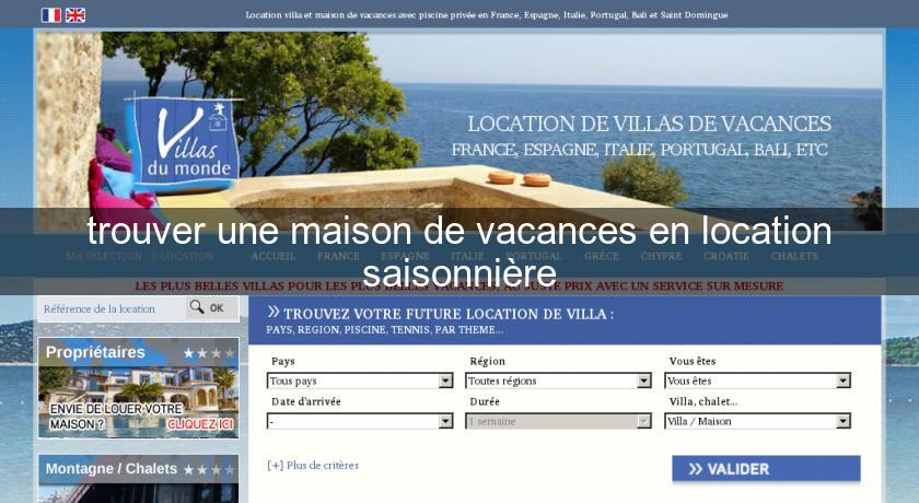 trouver une maison de vacances en location saisonnière trouver une maison de vacances en location saisonnière