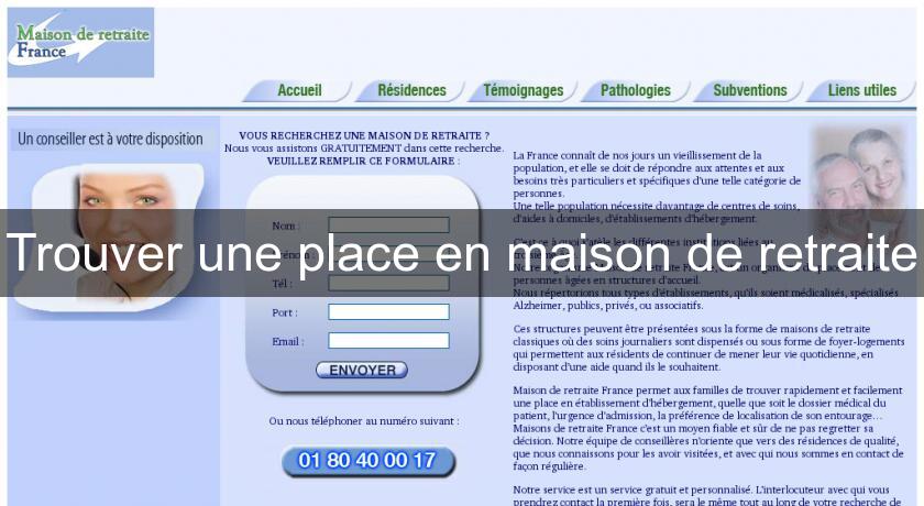Trouver une place en maison de retraite Trouver une place en maison de retraite