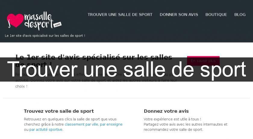 Trouver une salle de sport Trouver une salle de sport
