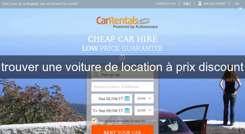 trouver une voiture de location à prix discount