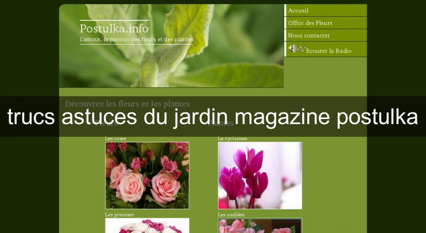 trucs astuces du jardin magazine postulka trucs astuces du jardin magazine postulka