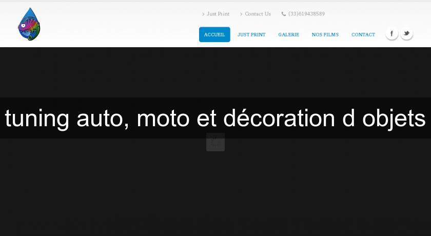 tuning auto, moto et décoration d'objets