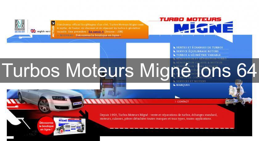 Turbos Moteurs Migné lons 64