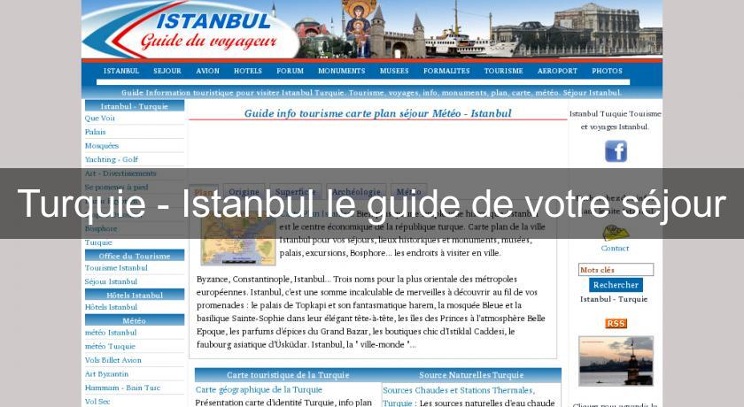 Turquie - Istanbul le guide de votre séjour