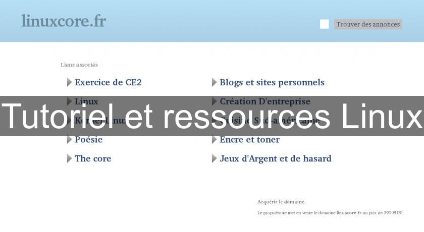 Tutoriel et ressources Linux Tutoriel et ressources Linux