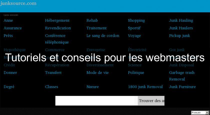 Tutoriels et conseils pour les webmasters