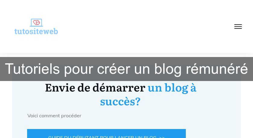 Tutoriels pour créer un blog rémunéré Tutoriels pour créer un blog rémunéré