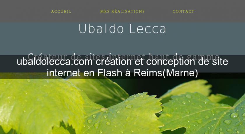 ubaldolecca.com création et conception de site internet en Flash à Reims(Marne)