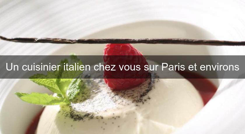 Un cuisinier italien chez vous sur Paris et environs