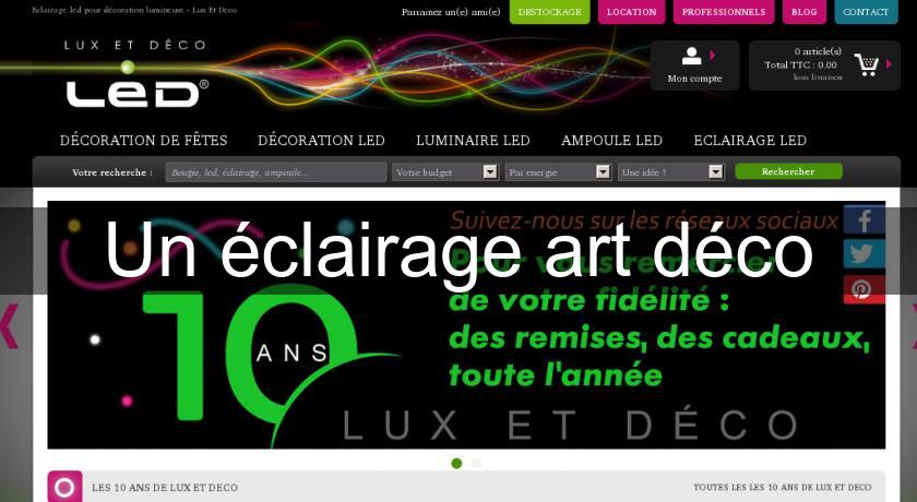 Un éclairage art déco Un éclairage art déco