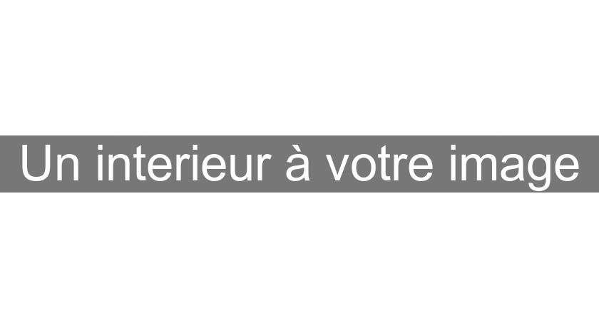 Un interieur à votre image Un interieur à votre image