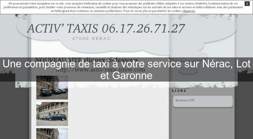 Une compagnie de taxi à votre service sur Nérac, Lot et Garonne Une compagnie de taxi à votre service sur Nérac, Lot et Garonne