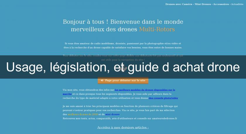 Usage, législation, et guide d'achat drone